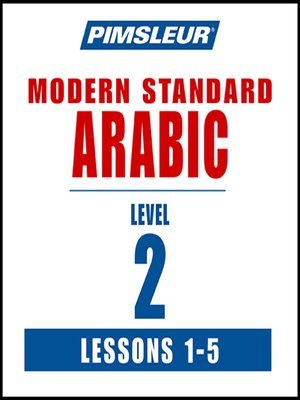 Pimsleur Arabic (Modern Standard) Level 2 Lessons 1-5 - Audiobook